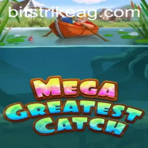 Exploring the Thrills of MegaGreatestCatch with pkp1.bet